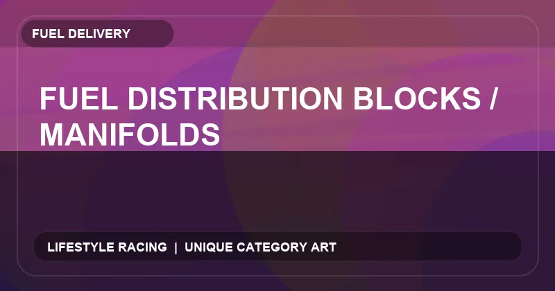 Fuel Distribution Blocks / Manifolds